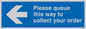 MA6136: Please queue this way to collect your order