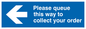 MA6136: Please queue this way to collect your order