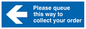 MA6136: Please queue this way to collect your order