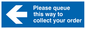 MA6136: Please queue this way to collect your order