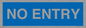 MA6150: NO ENTRY