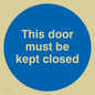 MA641: this door must be kept closed
