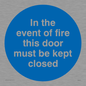 MA7017: In the event of fire this door must be kept closed
