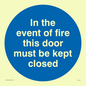 MA7017: In the event of fire this door must be kept closed