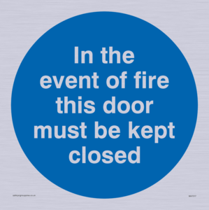MA7017: In the event of fire this door must be kept closed