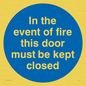 MA7017: In the event of fire this door must be kept closed