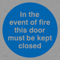MA7017: In the event of fire this door must be kept closed