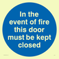 MA7017: In the event of fire this door must be kept closed