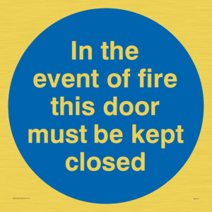 MA7017: In the event of fire this door must be kept closed