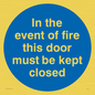 MA7017: In the event of fire this door must be kept closed