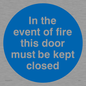 MA7017: In the event of fire this door must be kept closed