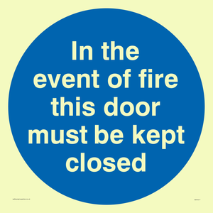 MA7017: In the event of fire this door must be kept closed
