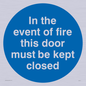 MA7017: In the event of fire this door must be kept closed