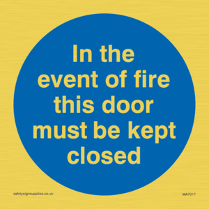 MA7017: In the event of fire this door must be kept closed