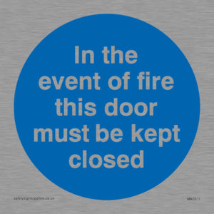 MA7017: In the event of fire this door must be kept closed