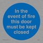 MA7017: In the event of fire this door must be kept closed