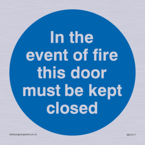 MA7017: In the event of fire this door must be kept closed