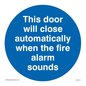 MA7018: This door will close automatically when the fire alarm sounds