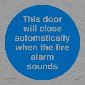 MA7018: This door will close automatically when the fire alarm sounds