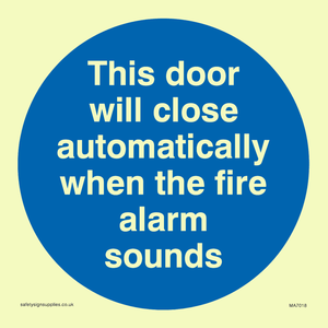 MA7018: This door will close automatically when the fire alarm sounds