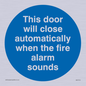 MA7018: This door will close automatically when the fire alarm sounds