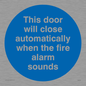 MA7018: This door will close automatically when the fire alarm sounds