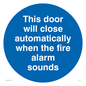MA7018: This door will close automatically when the fire alarm sounds