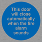 MA7018: This door will close automatically when the fire alarm sounds