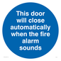 MA7018: This door will close automatically when the fire alarm sounds