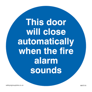 MA7018: This door will close automatically when the fire alarm sounds