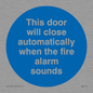 MA7018: This door will close automatically when the fire alarm sounds