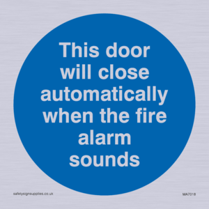 MA7018: This door will close automatically when the fire alarm sounds