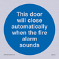 MA7018: This door will close automatically when the fire alarm sounds