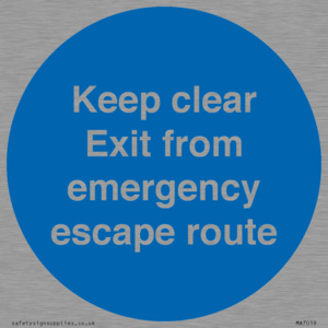 MA7019: Keep clear Exit from emergency escape route