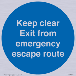 MA7019: Keep clear Exit from emergency escape route