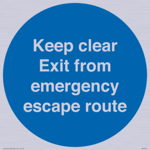 MA7019: Keep clear Exit from emergency escape route