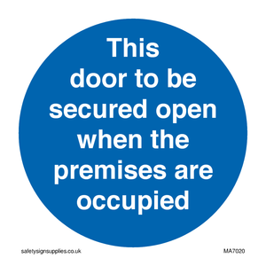 MA7020: This door to be secured open when the premises are occupied