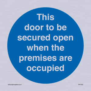 MA7020: This door to be secured open when the premises are occupied