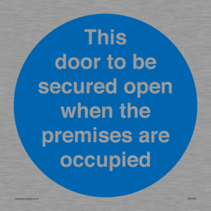 MA7020: This door to be secured open when the premises are occupied