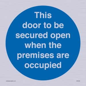 MA7020: This door to be secured open when the premises are occupied
