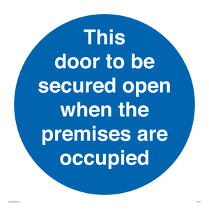 MA7020: This door to be secured open when the premises are occupied