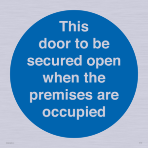 MA7020: This door to be secured open when the premises are occupied