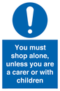 MA7065: You must shop alone, unless you are a carer or with children