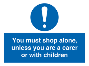 MA7065: You must shop alone, unless you are a carer or with children
