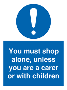 MA7065: You must shop alone, unless you are a carer or with children