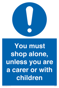 MA7065: You must shop alone, unless you are a carer or with children