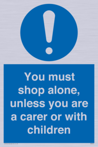 MA7065: You must shop alone, unless you are a carer or with children