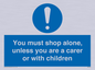 MA7065: You must shop alone, unless you are a carer or with children