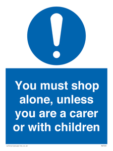 MA7065: You must shop alone, unless you are a carer or with children