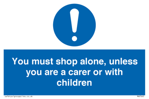 MA7065: You must shop alone, unless you are a carer or with children